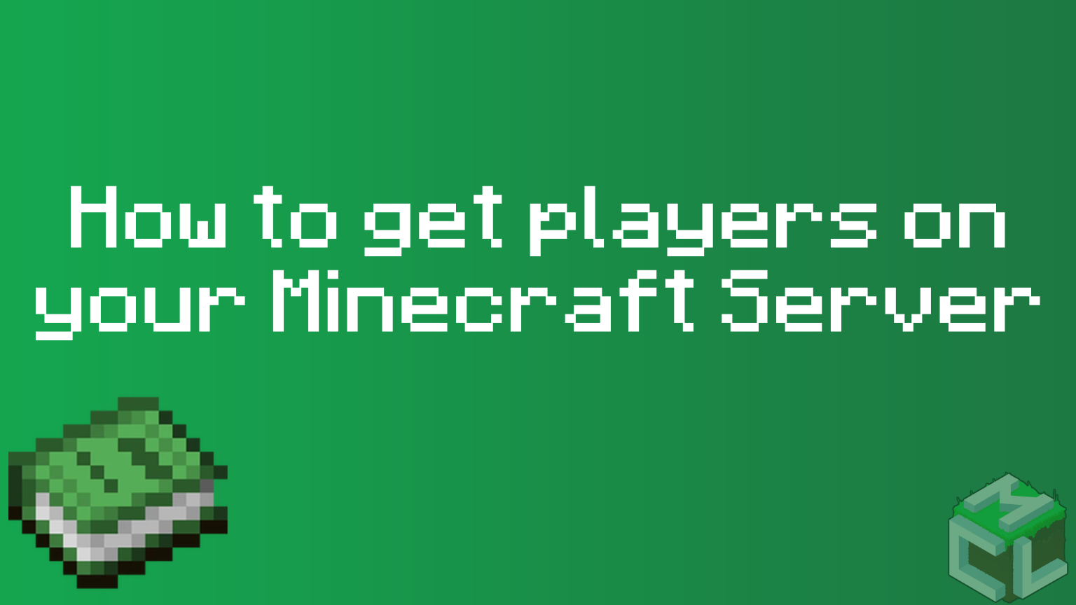 How to Get Players on your Minecraft Server